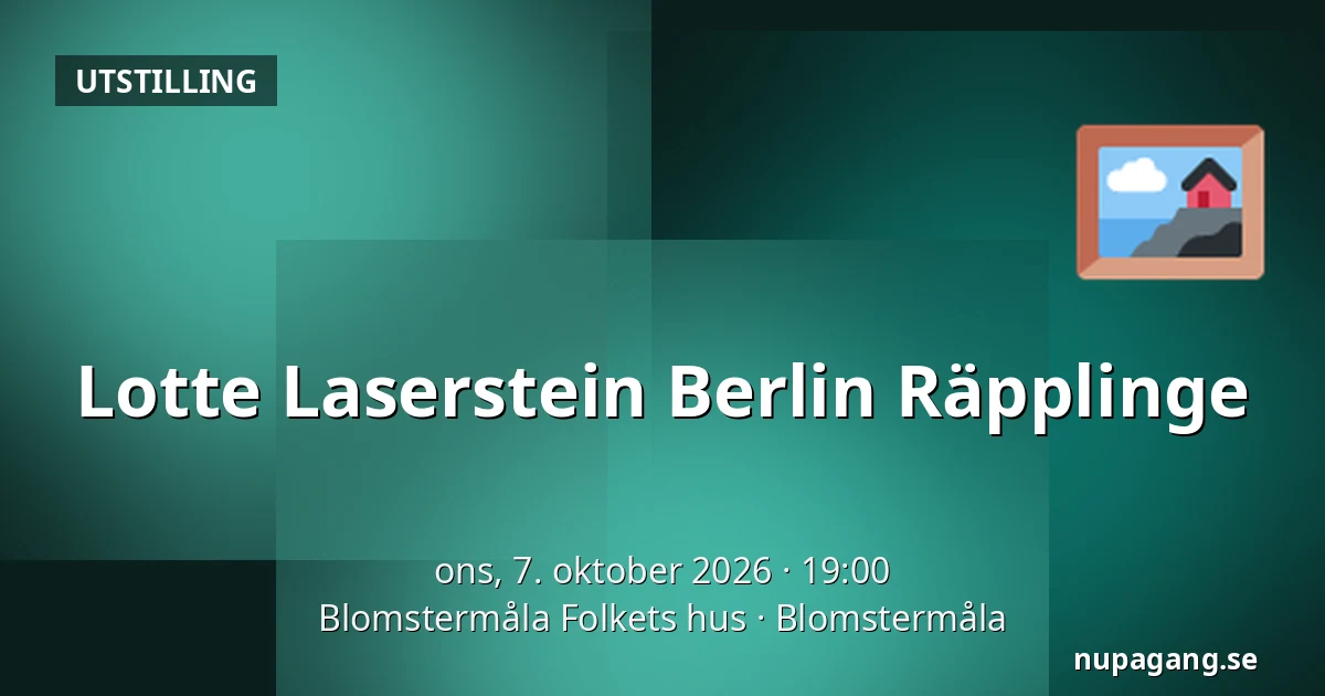 Lotte Laserstein Berlin Räpplinge — Blomstermåla Folkets hus, Blomstermåla