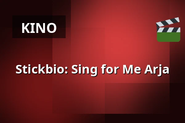 Stickbio: Sing for Me Arja — Kino 2, Lund