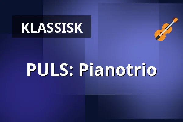 PULS: Pianotrio — Atriet, Lund