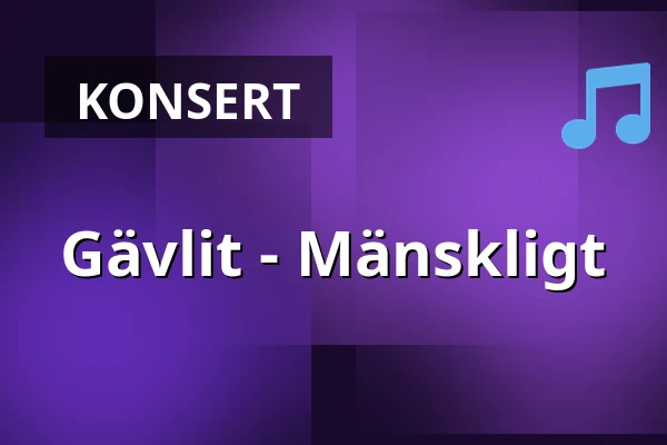 Gävlit - Mänskligt — Agens Kulturhus - Krusenstjernasalen, Gävle