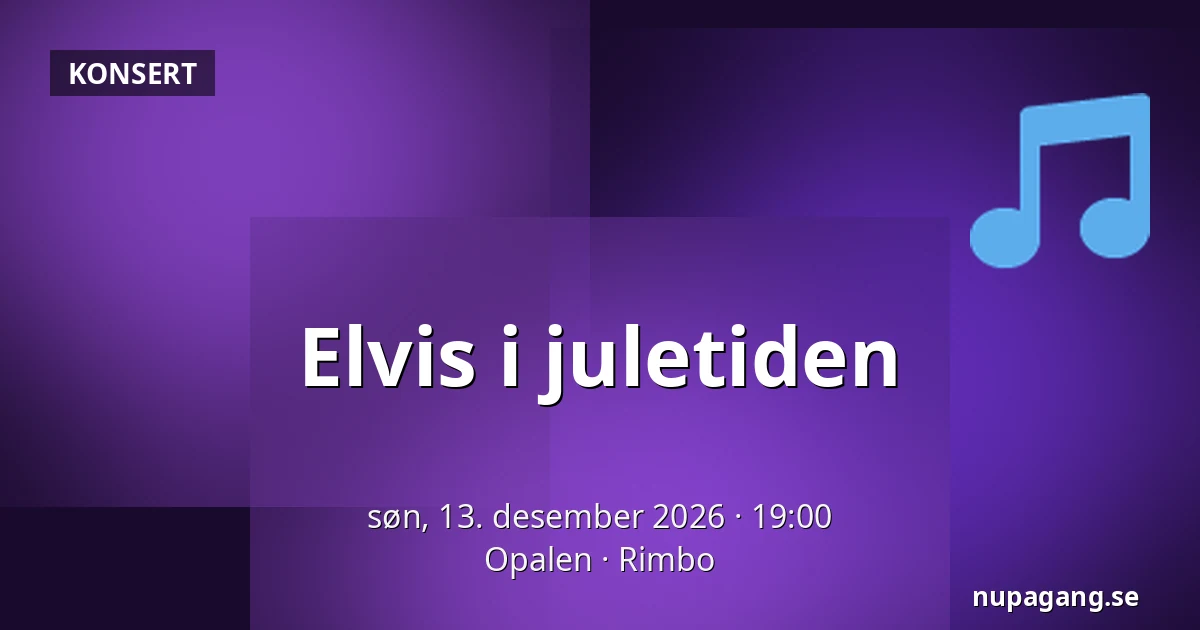 Elvis i juletiden — Opalen, Rimbo