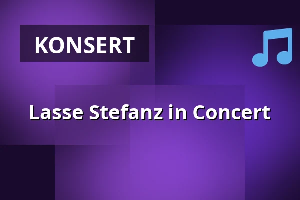 Lasse Stefanz in Concert — Olsbergs Arena, Eksjö