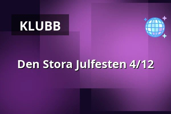 Den Stora Julfesten 4/12 — HUGO Bar & Kök Finspång, Finspång