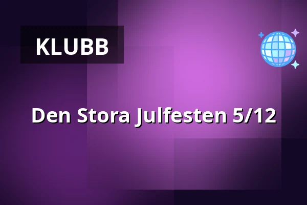 Den Stora Julfesten 5/12 — HUGO Bar & Kök Finspång, Finspång