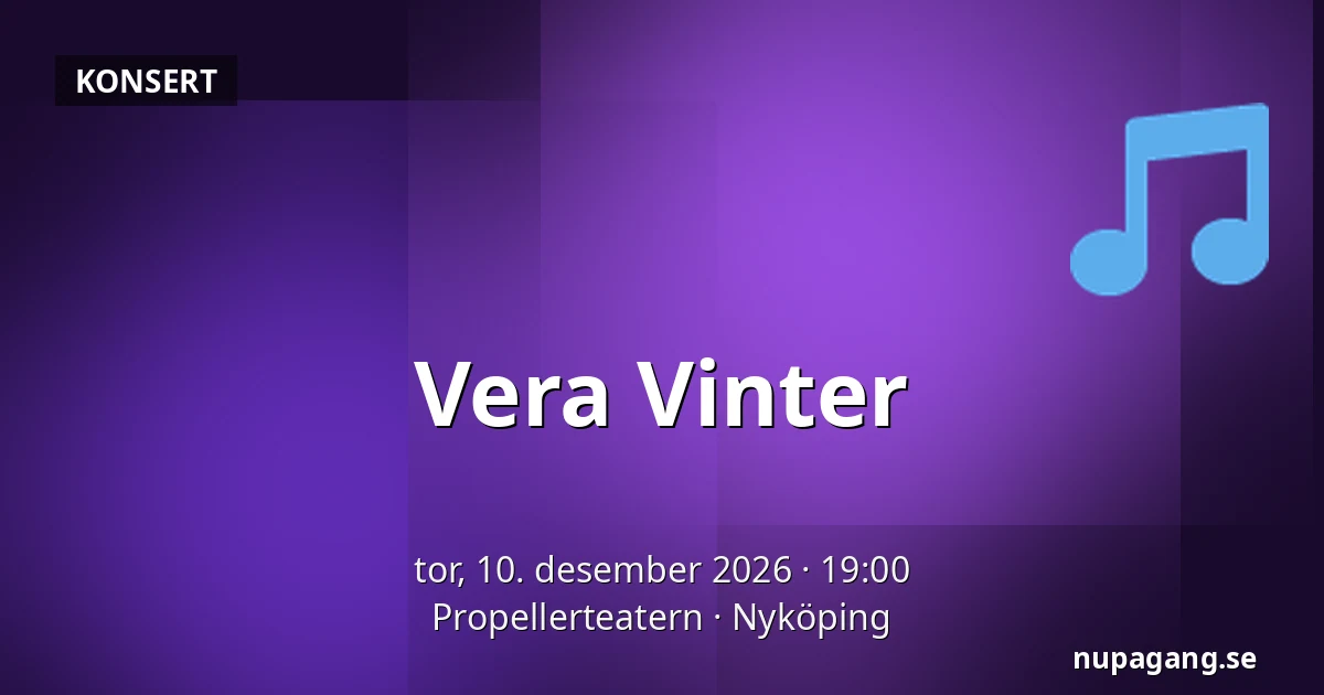 Vera Vinter — Propellerteatern, Nyköping