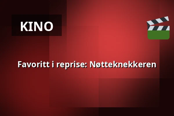 Favoritt i reprise: Nøtteknekkeren — Kino 1, Lund