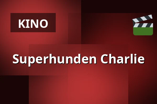 Superhunden Charlie — Filmstaden, Helsingborg