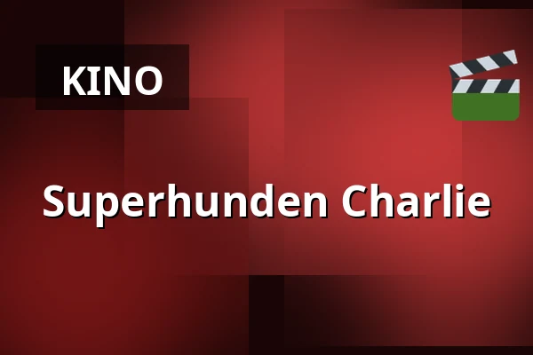 Superhunden Charlie — Filmstaden, Vänersborg