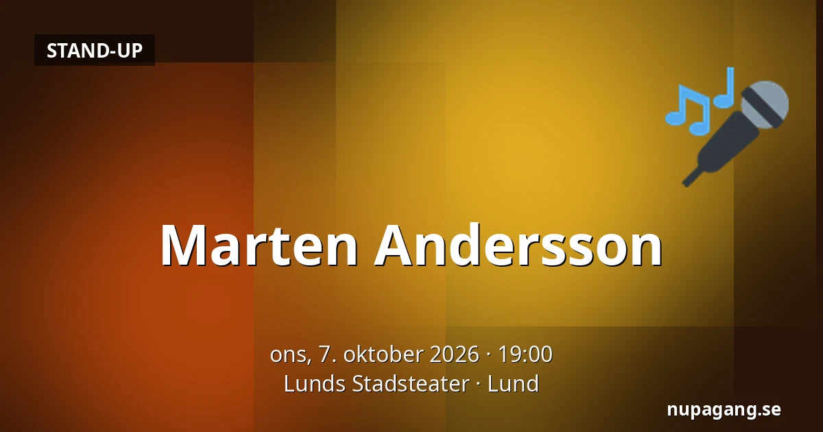 Marten Andersson — Lunds Stadsteater, Lund