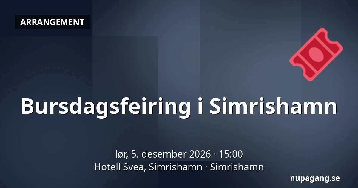 Bursdagsfeiring i Simrishamn — Hotell Svea, Simrishamn, Simrishamn
