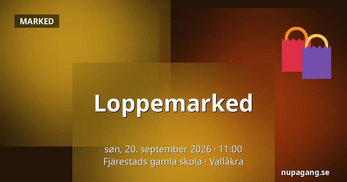 Loppemarked — Fjärestads gamla skola, Vallåkra