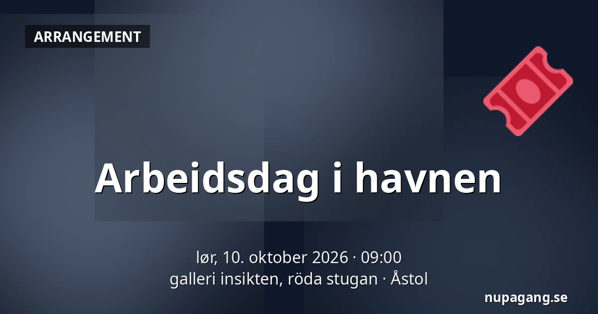 Arbeidsdag i havnen — galleri insikten, röda stugan, Åstol