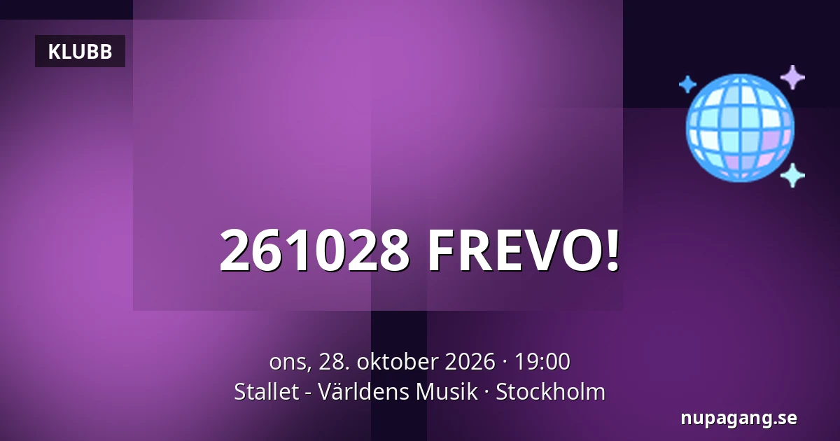 261028 FREVO! — Stallet - Världens Musik, Stockholm