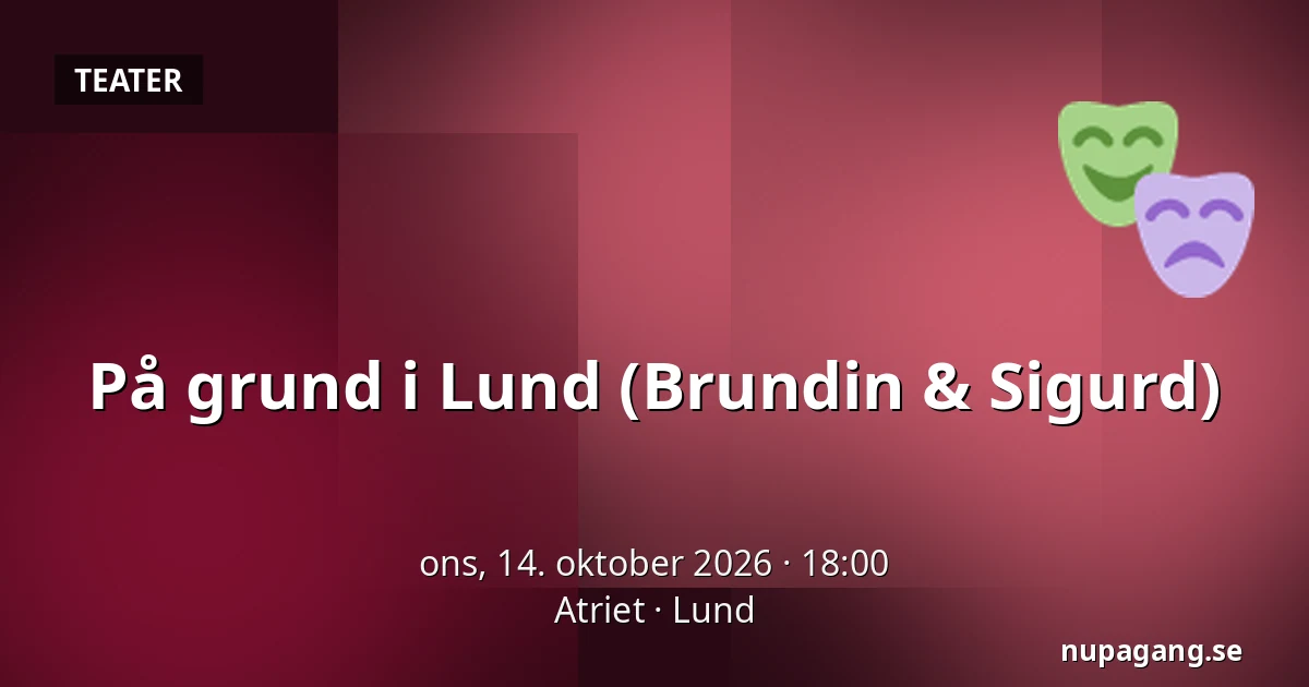På grund i Lund (Brundin & Sigurd) — Atriet, Lund