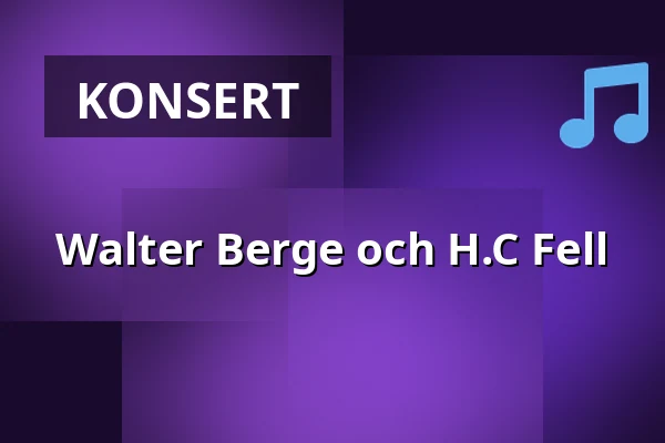 Walter Berge och H.C Fell — turteatern, Nacka