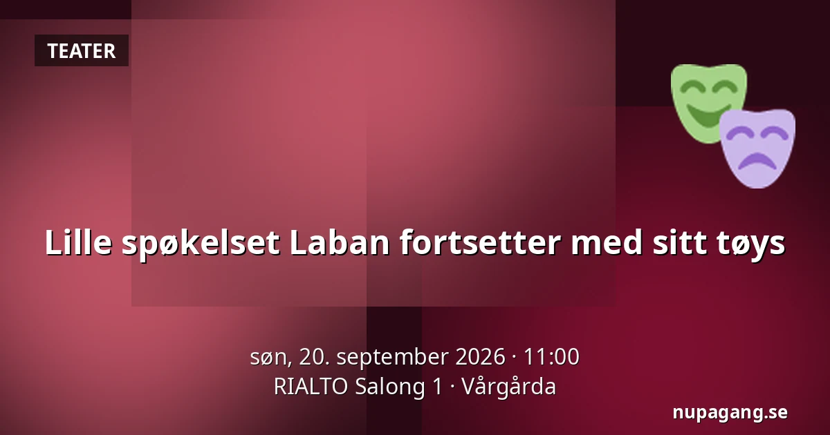 Lille spøkelset Laban fortsetter med sitt tøys — RIALTO Salong 1, Vårgårda