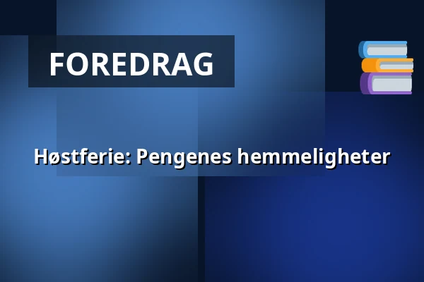 Høstferie: Pengenes hemmeligheter — Ekonomiska museet – Kungliga myntkabinettet, Stockholm