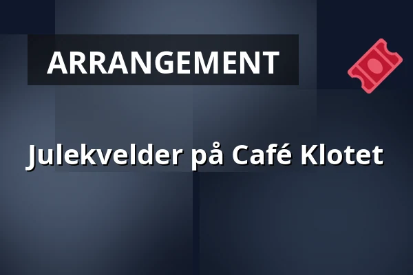Julekvelder på Café Klotet — Café Klotet, Stockholm