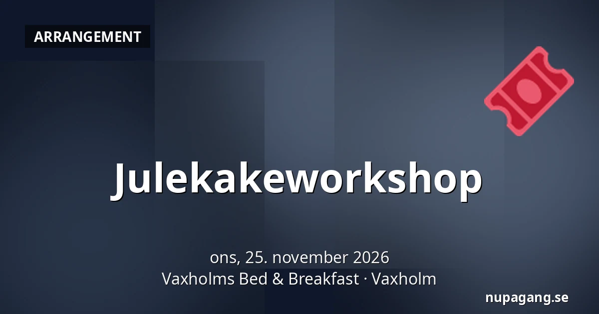 Julekakeworkshop — Vaxholms Bed & Breakfast, Vaxholm