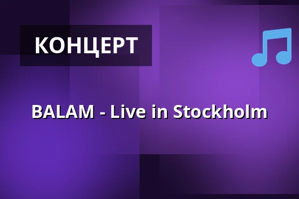 BALAM - Live in Stockholm — Hallunda FH - Valhall, -
