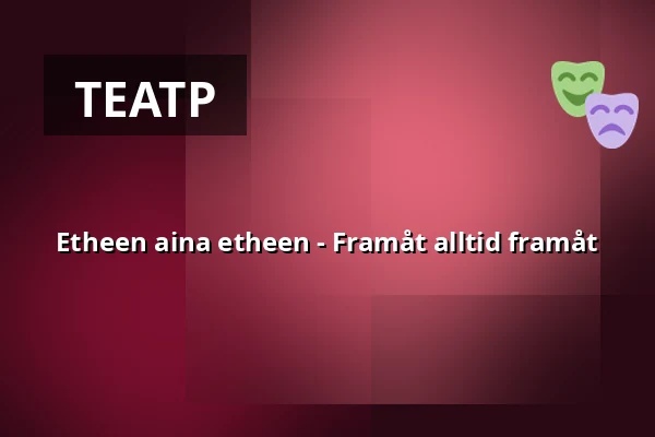 Etheen aina etheen - Framåt alltid framåt — Annexet, Буден