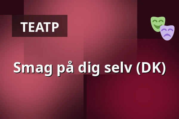 Smag på dig selv (DK) — Dunkers kulturhus, Хельсингборг