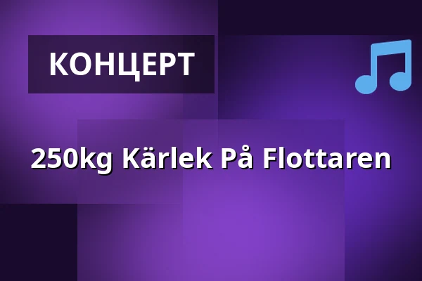 250kg Kärlek På Flottaren — Värdshuset Flottaren, Vansbro