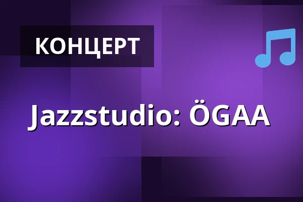 Jazzstudio: ÖGAA — Folkets Hus, Studion, Умео