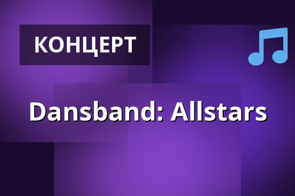 Dansband: Allstars — Huskvarna Folkets Park, Хусквэрна Йёнчёпинг