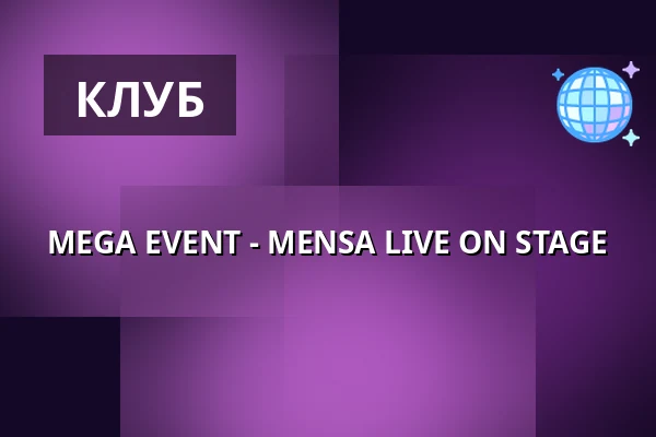 MEGA EVENT - MENSA LIVE ON STAGE — Calma Nightclub, Гётеборг