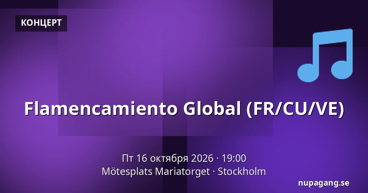 Flamencamiento Global (FR/CU/VE) — Mötesplats Mariatorget, Стокгольм