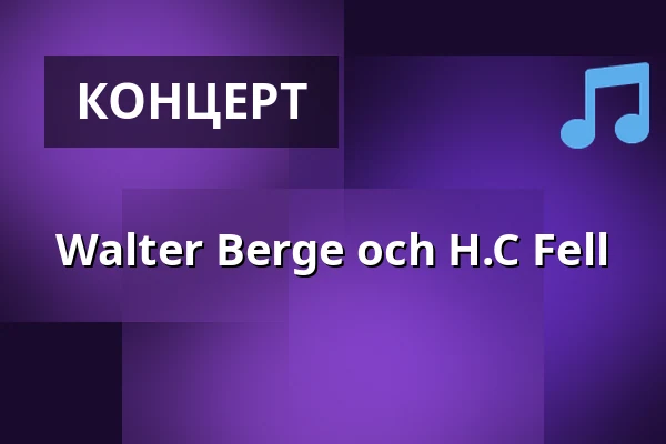 Walter Berge och H.C Fell — turteatern, Nacka