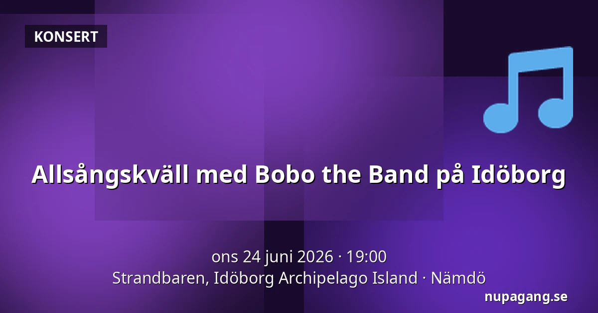 Allsångskväll med Bobo the Band på Idöborg — Strandbaren, Idöborg Archipelago Island, Nämdö