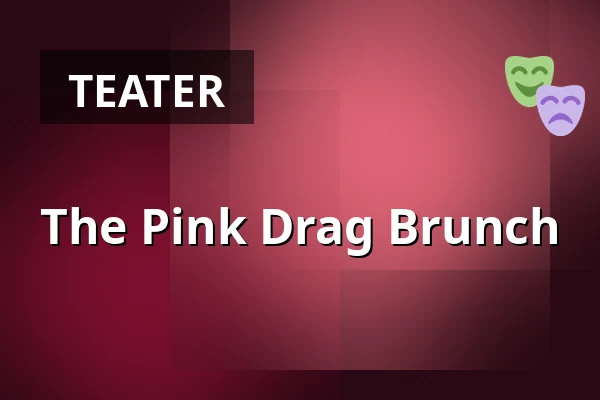 The Pink Drag Brunch — House of Q, Stockholm