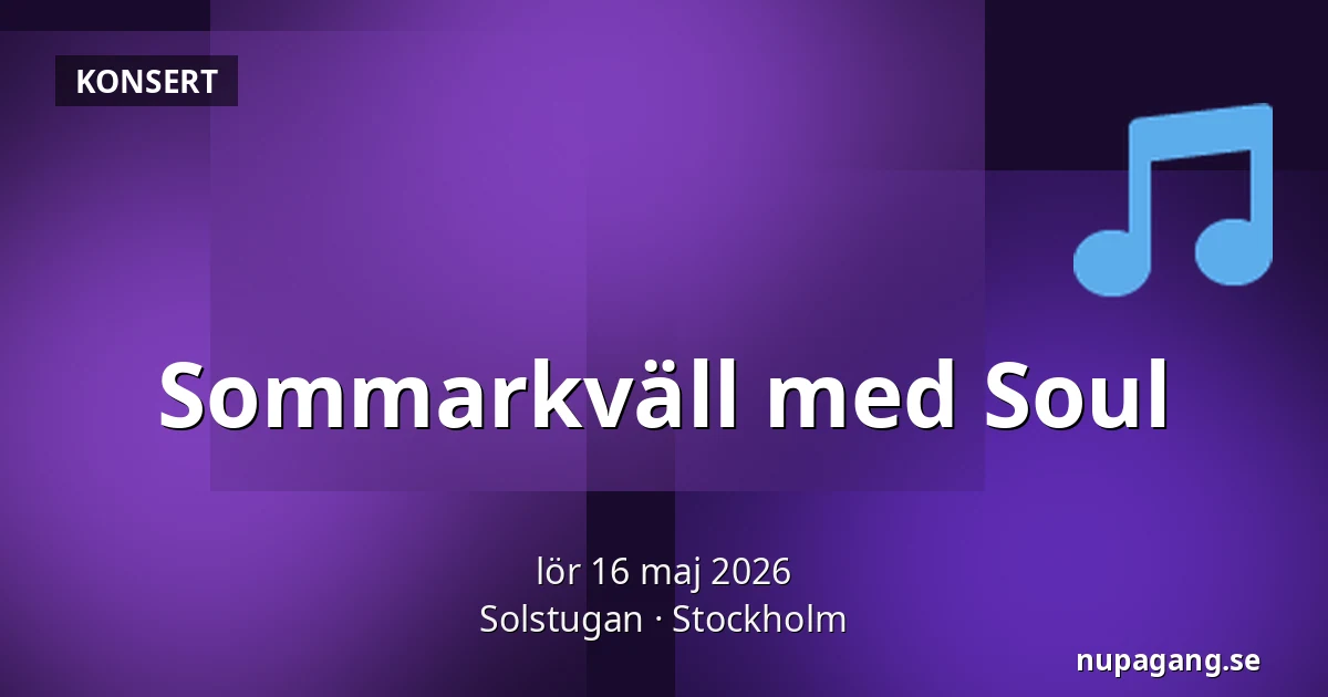 Sommarkväll med Soul — Solstugan, Stockholm