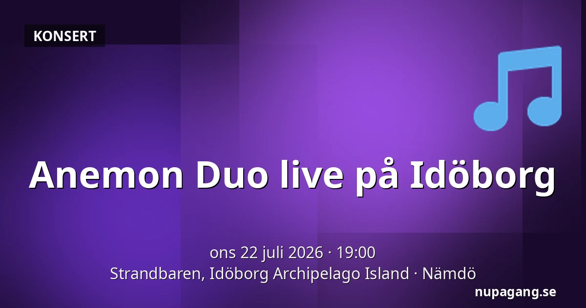 Anemon Duo live på Idöborg — Strandbaren, Idöborg Archipelago Island, Nämdö