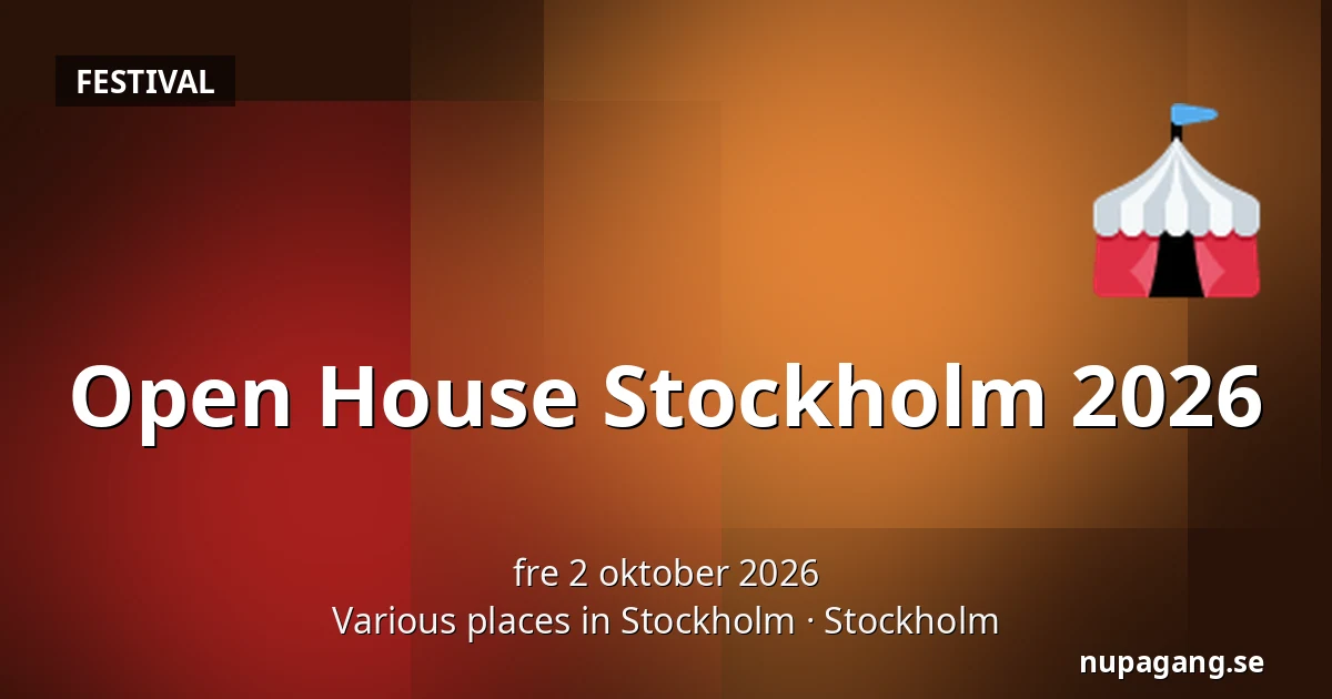 Open House Stockholm 2026 — Various places in Stockholm, Stockholm