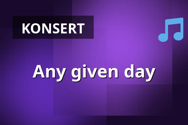 Any given day — Kollektivet Livet Bar och Scen, Stockholm