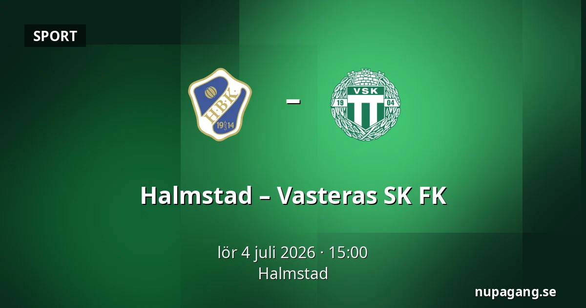 Halmstad – Vasteras SK FK — Halmstad