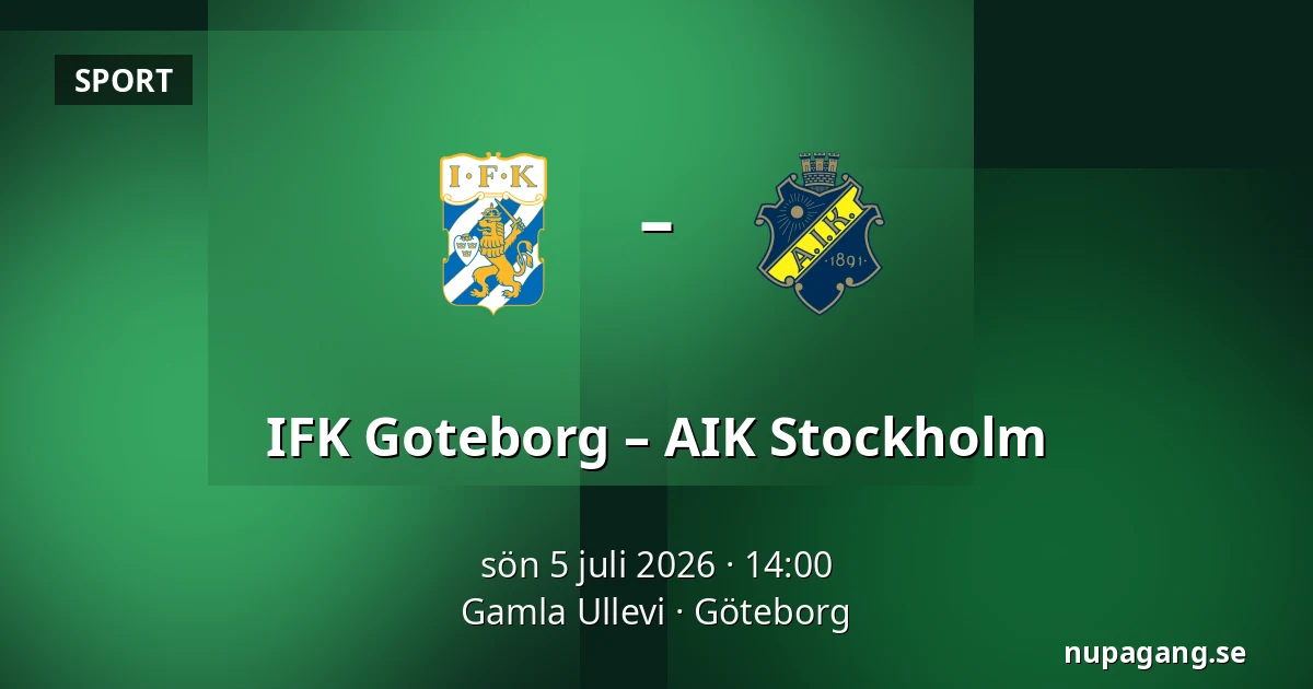 IFK Goteborg – AIK Stockholm — Gamla Ullevi, Göteborg