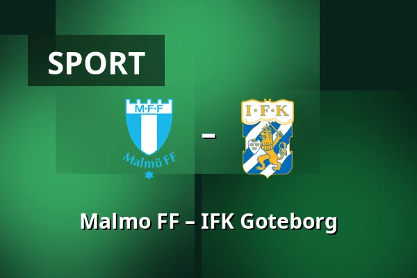 Malmo FF – IFK Goteborg — Eleda Stadion, Malmö