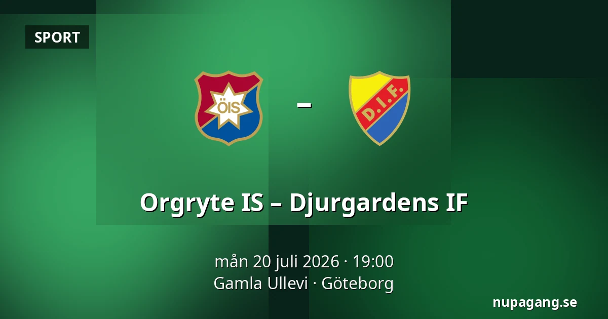 Orgryte IS – Djurgardens IF — Gamla Ullevi, Göteborg
