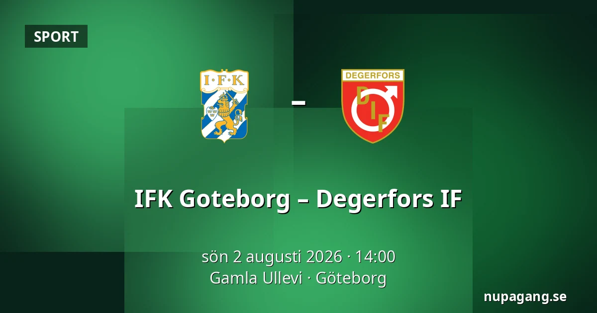 IFK Goteborg – Degerfors IF — Gamla Ullevi, Göteborg