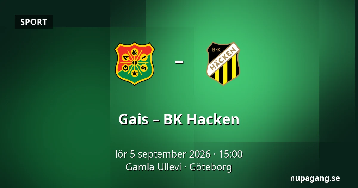 Gais – BK Hacken — Gamla Ullevi, Göteborg
