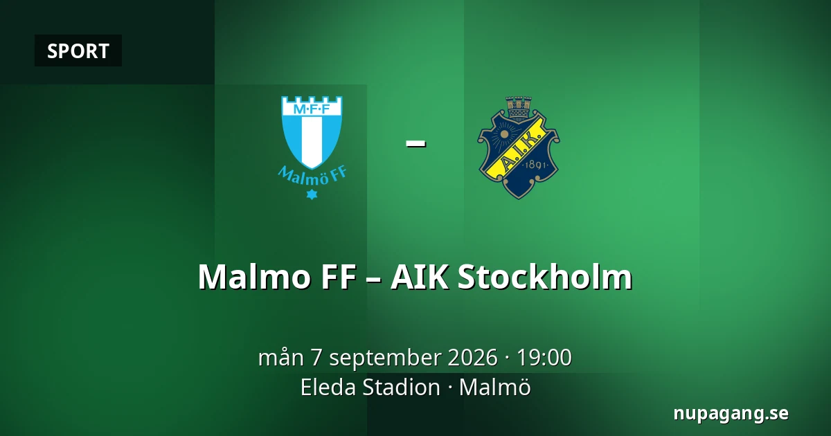 Malmo FF – AIK Stockholm — Eleda Stadion, Malmö