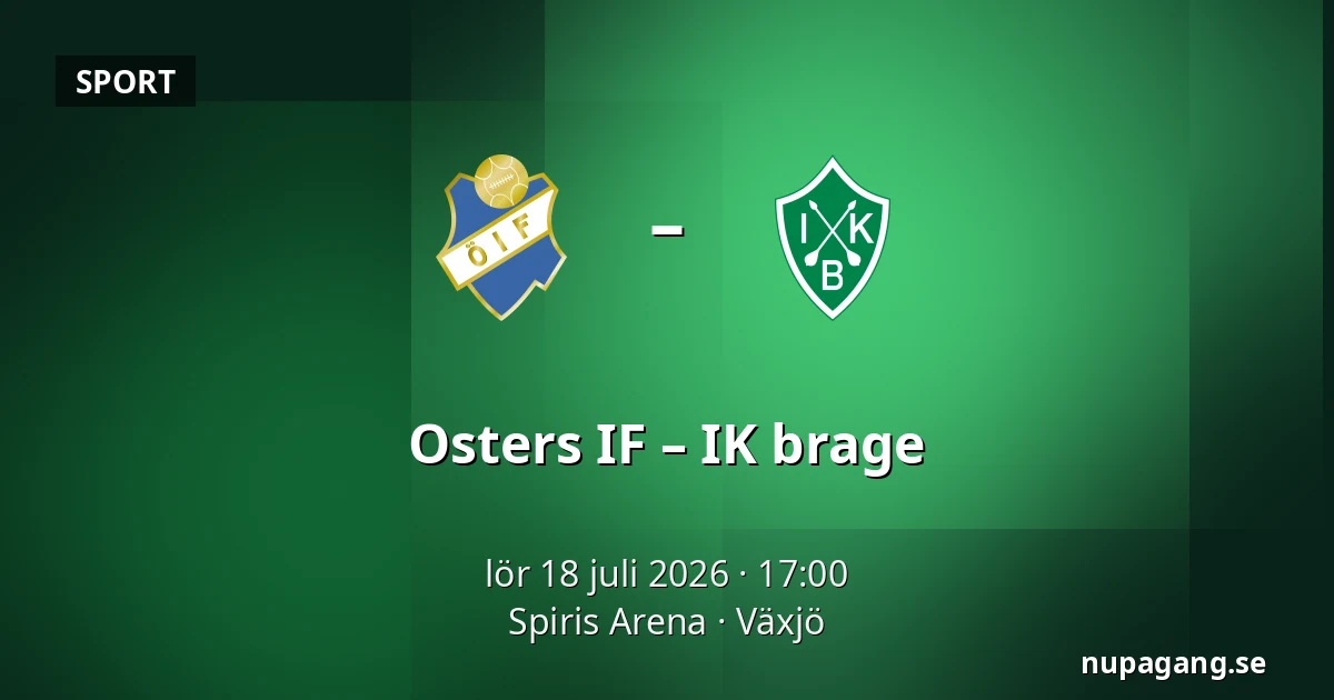 Osters IF – IK brage — Spiris Arena, Växjö