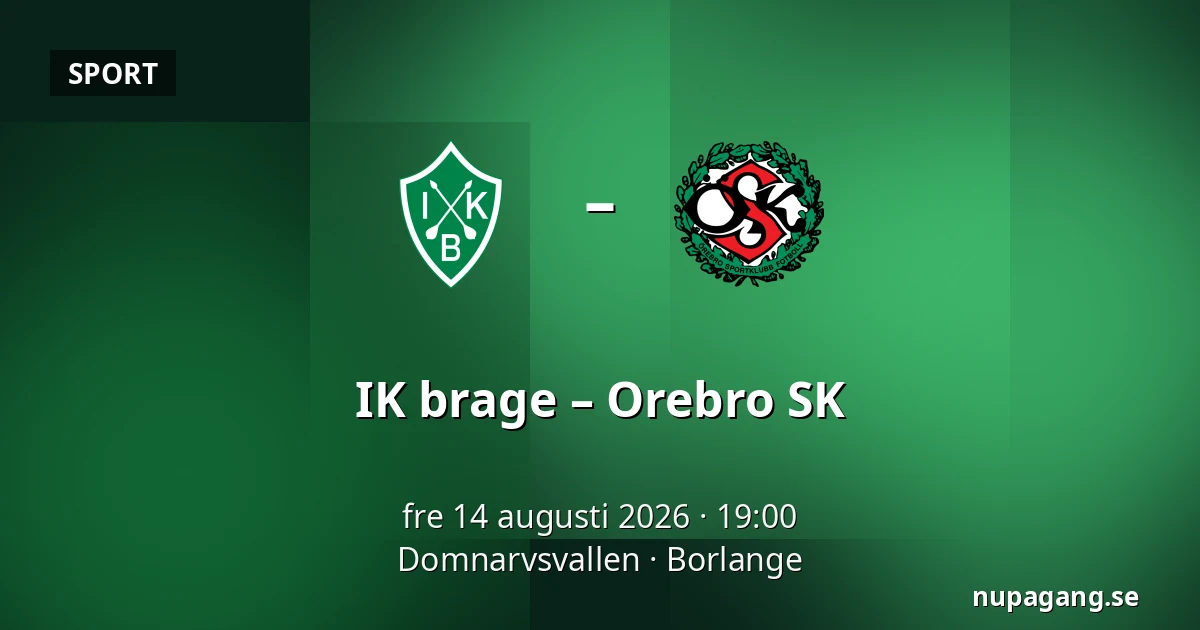 IK brage – Orebro SK — Domnarvsvallen, Borlange