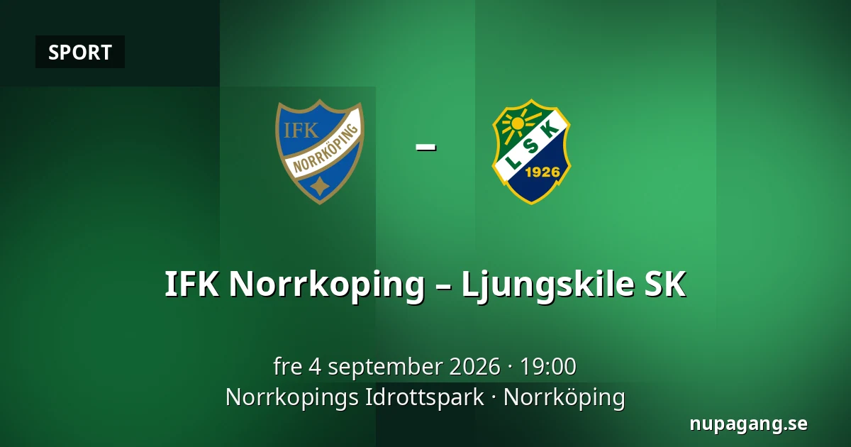 IFK Norrkoping – Ljungskile SK — Norrkopings Idrottspark, Norrköping