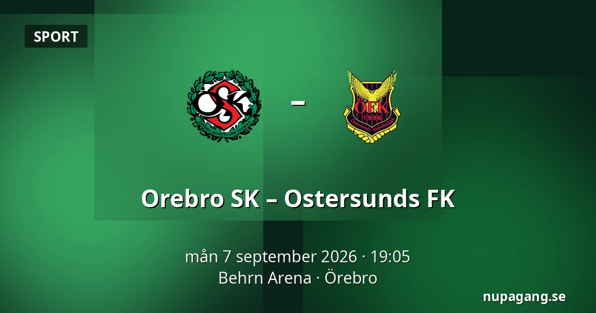 Orebro SK – Ostersunds FK — Behrn Arena, Örebro