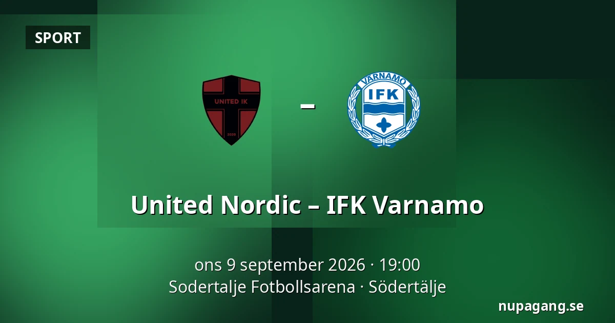 United Nordic – IFK Varnamo — Sodertalje Fotbollsarena, Södertälje
